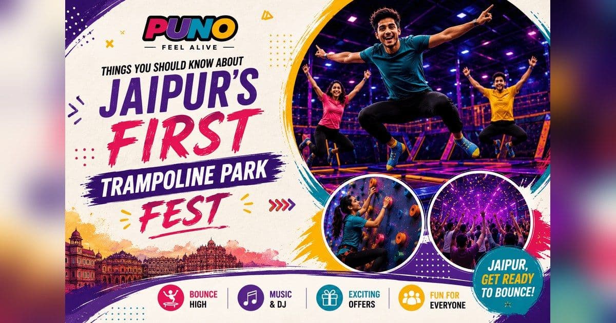 Things You Should Know About Jaipur First Trampoline Park Fest
