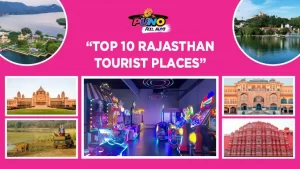 Top 10 Rajasthan Tourist Places
